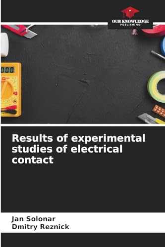 Stock image for Results of experimental studies of electrical contact for sale by BuchWeltWeit Ludwig Meier e.K.
