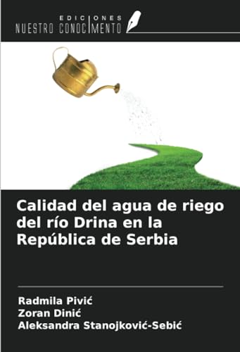 Beispielbild fr Calidad del agua de riego del ro Drina en la Repblica de Serbia zum Verkauf von BuchWeltWeit Ludwig Meier e.K.