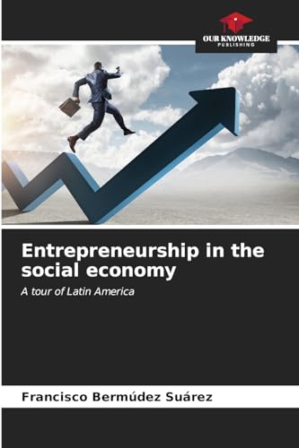 Imagen de archivo de Entrepreneurship in the social economy a la venta por BuchWeltWeit Ludwig Meier e.K.