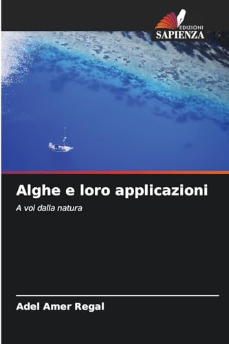 Stock image for Alghe e loro applicazioni for sale by BuchWeltWeit Ludwig Meier e.K.