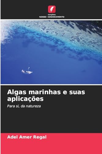 Stock image for Algas marinhas e suas aplicaes for sale by BuchWeltWeit Ludwig Meier e.K.
