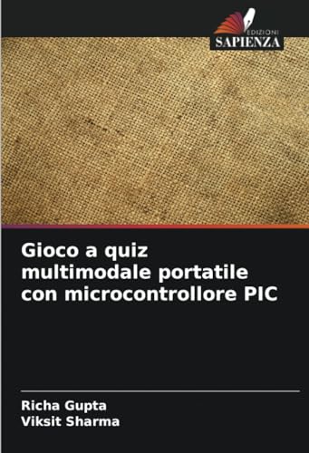 9786206913726: Gioco a quiz multimodale portatile con microcontrollore PIC