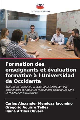 Imagen de archivo de Formation des enseignants et valuation formative  l'Universidad de Occidente (French Edition) a la venta por ALLBOOKS1
