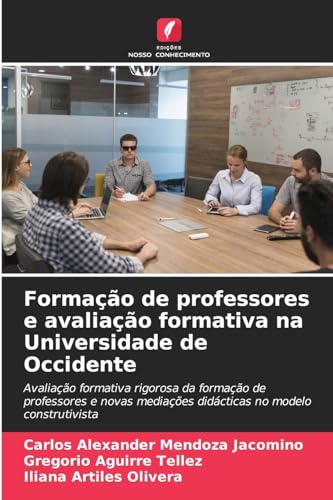 Imagen de archivo de Formao de professores e avaliao formativa na Universidade de Occidente (Portuguese Edition) a la venta por ALLBOOKS1