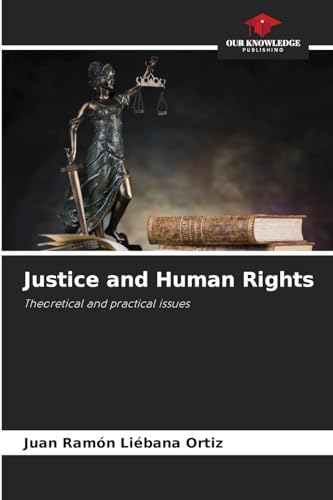 Imagen de archivo de Justice and Human Rights: Theoretical and practical issues a la venta por Mispah books