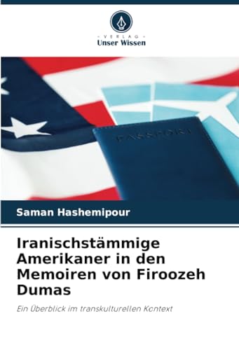 Imagen de archivo de Iranischstmmige Amerikaner in den Memoiren von Firoozeh Dumas a la venta por BuchWeltWeit Ludwig Meier e.K.