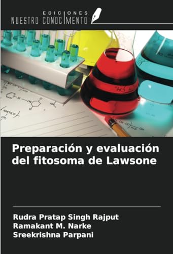 Stock image for Preparacin y evaluacin del fitosoma de Lawsone for sale by BuchWeltWeit Ludwig Meier e.K.