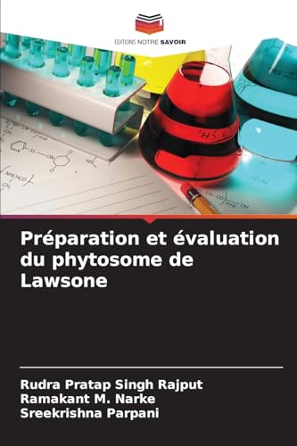 Stock image for Prparation et valuation du phytosome de Lawsone for sale by BuchWeltWeit Ludwig Meier e.K.