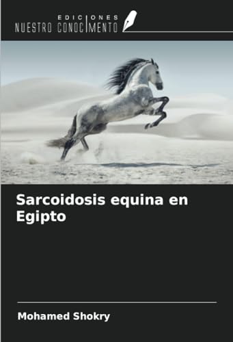 Stock image for Sarcoidosis equina en Egipto for sale by AHA-BUCH GmbH