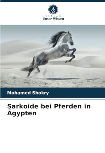 Imagen de archivo de Sarkoide bei Pferden in gypten a la venta por BuchWeltWeit Ludwig Meier e.K.
