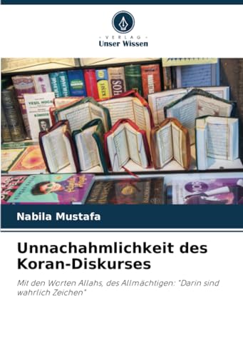 Imagen de archivo de Unnachahmlichkeit des Koran-Diskurses a la venta por BuchWeltWeit Ludwig Meier e.K.