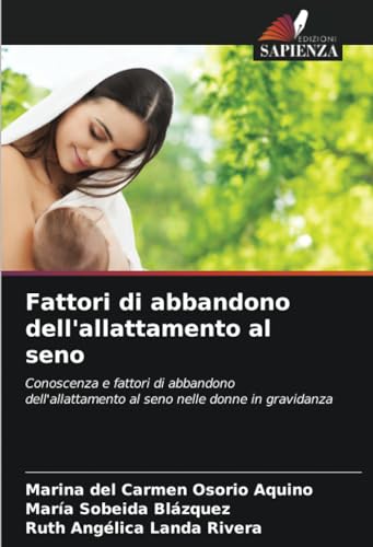 Stock image for Fattori di abbandono dell'allattamento al seno for sale by BuchWeltWeit Ludwig Meier e.K.