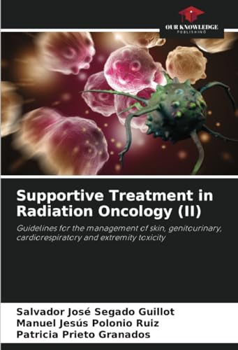 Beispielbild fr Supportive Treatment in Radiation Oncology (II) zum Verkauf von BuchWeltWeit Ludwig Meier e.K.