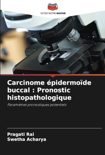 Stock image for Carcinome pidermode buccal : Pronostic histopathologique for sale by BuchWeltWeit Ludwig Meier e.K.