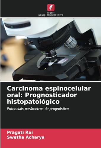 Stock image for Carcinoma espinocelular oral: Prognosticador histopatolgico for sale by BuchWeltWeit Ludwig Meier e.K.
