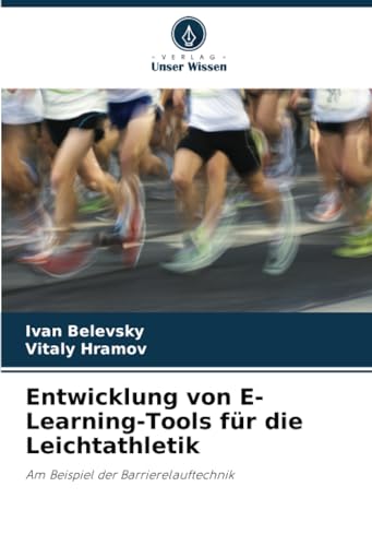 Imagen de archivo de Entwicklung von E-Learning-Tools fr die Leichtathletik a la venta por BuchWeltWeit Ludwig Meier e.K.