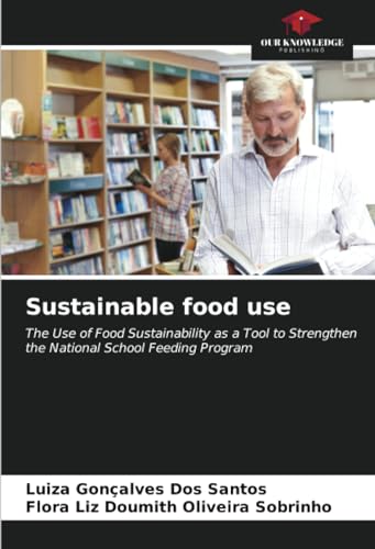 Stock image for Sustainable food use for sale by BuchWeltWeit Ludwig Meier e.K.