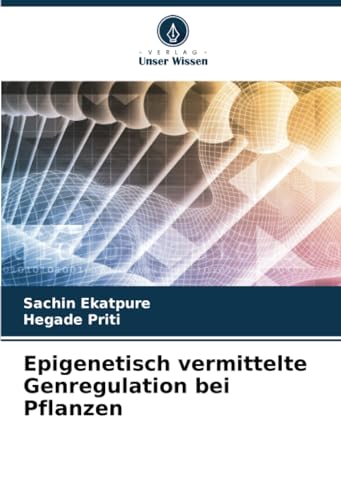 Stock image for Epigenetisch vermittelte Genregulation bei Pflanzen for sale by BuchWeltWeit Ludwig Meier e.K.