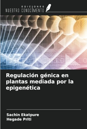 Stock image for Regulacin gnica en plantas mediada por la epigentica for sale by BuchWeltWeit Ludwig Meier e.K.