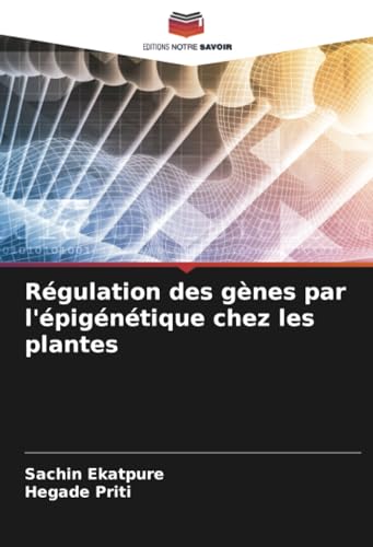 Stock image for Rgulation des gnes par l'pigntique chez les plantes for sale by BuchWeltWeit Ludwig Meier e.K.