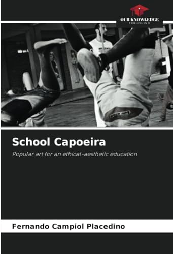 Stock image for School Capoeira for sale by BuchWeltWeit Ludwig Meier e.K.