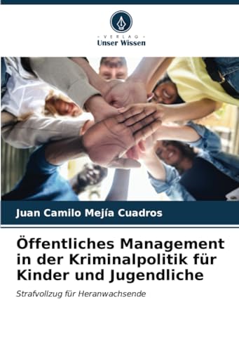 Stock image for ffentliches Management in der Kriminalpolitik fr Kinder und Jugendliche for sale by BuchWeltWeit Ludwig Meier e.K.