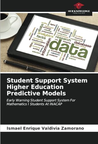 Imagen de archivo de Student Support System Higher Education Predictive Models a la venta por BuchWeltWeit Ludwig Meier e.K.