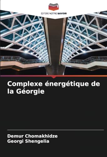 Stock image for Complexe nergtique de la Gorgie for sale by BuchWeltWeit Ludwig Meier e.K.