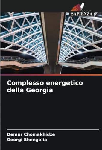 Stock image for Complesso energetico della Georgia for sale by BuchWeltWeit Ludwig Meier e.K.
