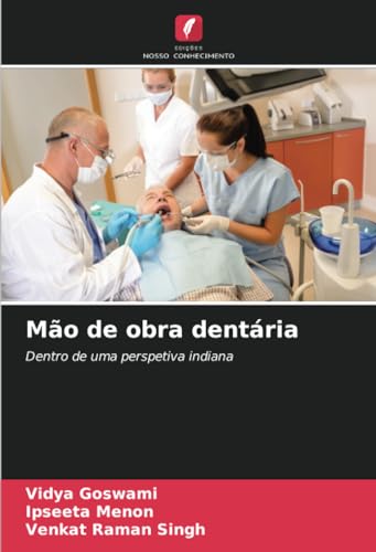 9786207006274: Mo de obra dentria: Dentro de uma perspetiva indiana