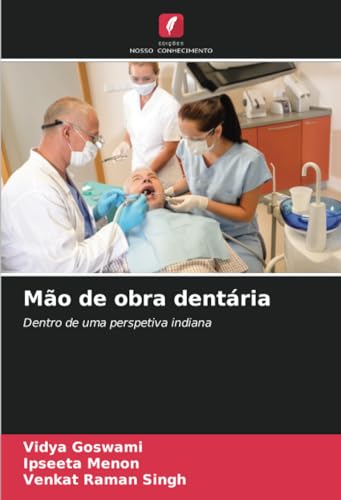 9786207006274: Mo de obra dentria: Dentro de uma perspetiva indiana (Portuguese Edition)