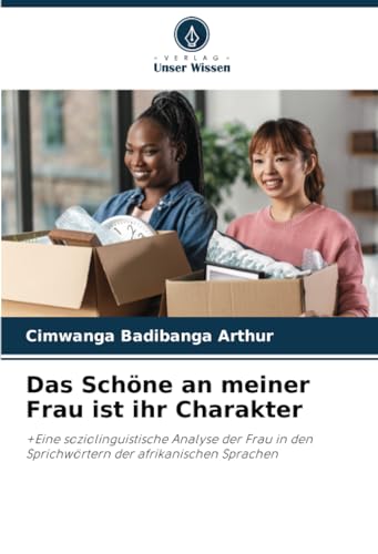 Stock image for Das Schne an meiner Frau ist ihr Charakter for sale by BuchWeltWeit Ludwig Meier e.K.
