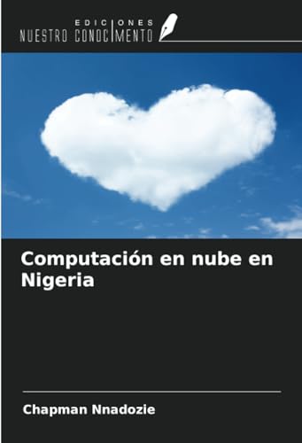 Stock image for Computacin en nube en Nigeria for sale by BuchWeltWeit Ludwig Meier e.K.