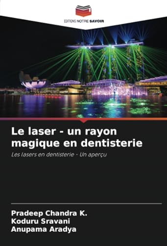 Stock image for Le laser - un rayon magique en dentisterie (Paperback) for sale by Grand Eagle Retail