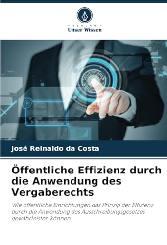 Stock image for ffentliche Effizienz durch die Anwendung des Vergaberechts for sale by BuchWeltWeit Ludwig Meier e.K.