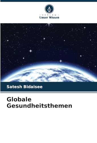 Stock image for Globale Gesundheitsthemen for sale by BuchWeltWeit Ludwig Meier e.K.