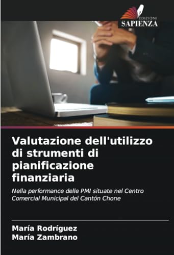 Stock image for Valutazione dell*utilizzo di strumenti di pianificazione finanziaria (Italian Edition) for sale by Mispah books