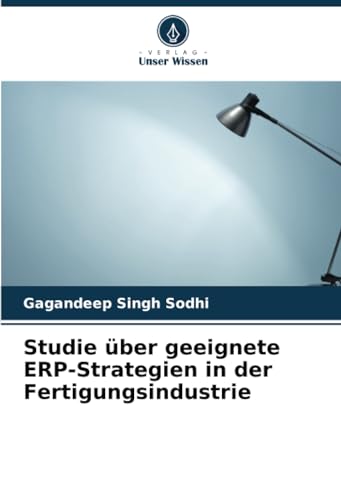 Stock image for Studie ber geeignete ERP-Strategien in der Fertigungsindustrie (Paperback) for sale by Grand Eagle Retail