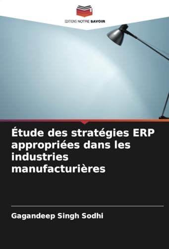 Stock image for tude des stratgies ERP appropries dans les industries manufacturires (Paperback) for sale by Grand Eagle Retail