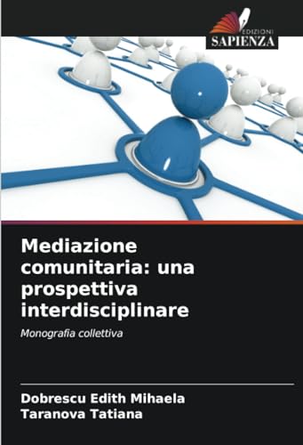 Stock image for Mediazione comunitaria: una prospettiva interdisciplinare for sale by BuchWeltWeit Ludwig Meier e.K.