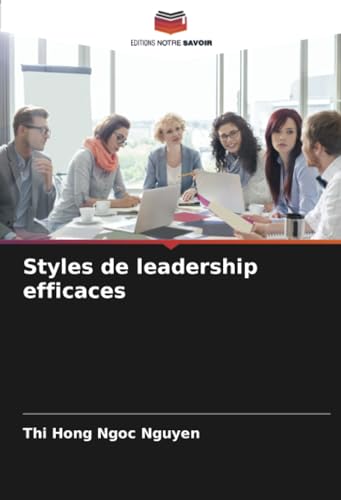 Stock image for Styles de leadership efficaces for sale by BuchWeltWeit Ludwig Meier e.K.