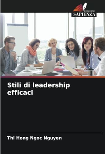 Stock image for Stili di leadership efficaci for sale by BuchWeltWeit Ludwig Meier e.K.