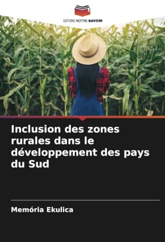 Stock image for Inclusion des zones rurales dans le dveloppement des pays du Sud for sale by BuchWeltWeit Ludwig Meier e.K.
