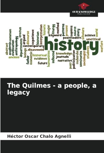 Imagen de archivo de The Quilmes - a people, a legacy a la venta por BuchWeltWeit Ludwig Meier e.K.