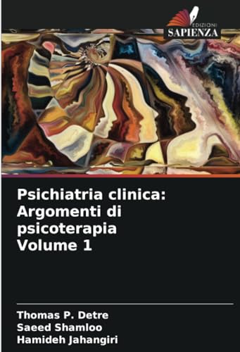 Stock image for Psichiatria clinica: Argomenti di psicoterapia Volume 1 for sale by BuchWeltWeit Ludwig Meier e.K.