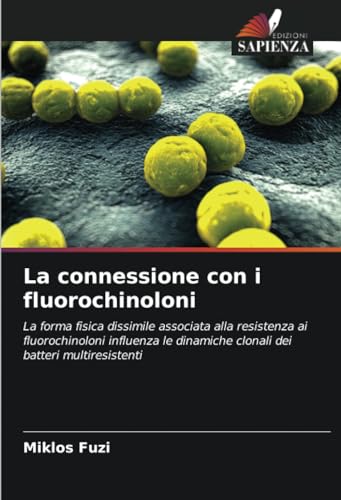 Stock image for La connessione con i fluorochinoloni for sale by BuchWeltWeit Ludwig Meier e.K.
