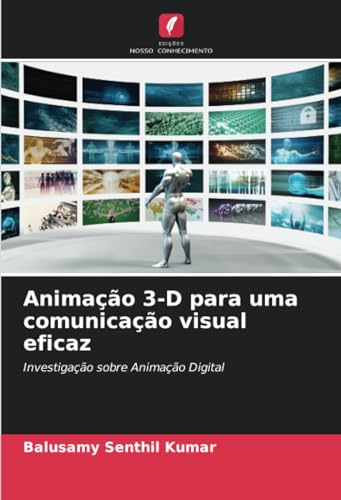 Stock image for Animao 3-D para uma comunicao visual eficaz for sale by BuchWeltWeit Ludwig Meier e.K.