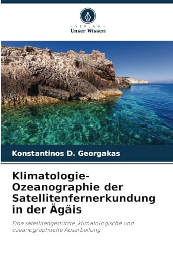 Beispielbild fr Klimatologie-Ozeanographie der Satellitenfernerkundung in der gis zum Verkauf von BuchWeltWeit Ludwig Meier e.K.