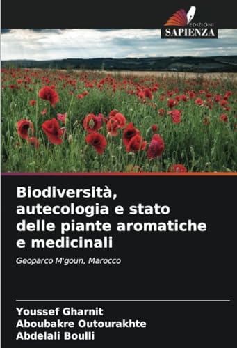 Beispielbild fr Biodiversit, autecologia e stato delle piante aromatiche e medicinali zum Verkauf von BuchWeltWeit Ludwig Meier e.K.