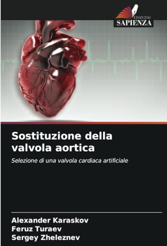Stock image for Sostituzione della valvola aortica for sale by BuchWeltWeit Ludwig Meier e.K.